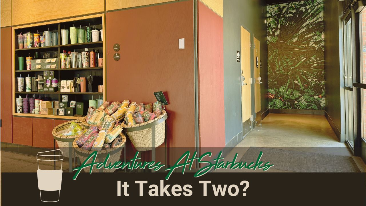 It Takes Two? - Adventures at Starbucks